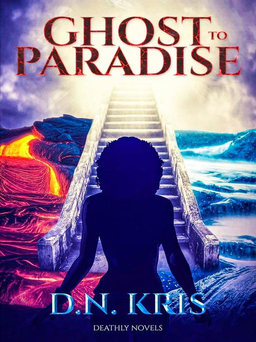 Title details for Ghost to Paradise by D.N. KRIS - Available
